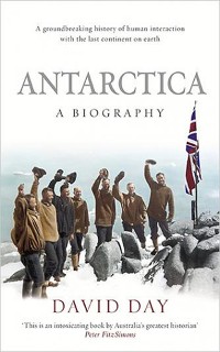 Antarctica: A Biography