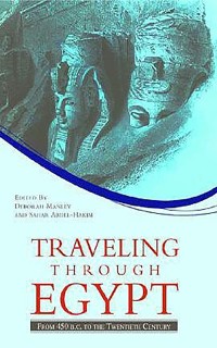 Traveling Through Egypt: From 450 B.C. to the Twentieth Century